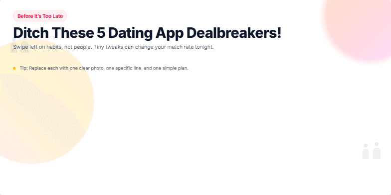 A slide with a warm sunset background and silhouettes of chatting couples. The title 'Before It's Too Late: Ditch These 5 Dating App Dealbreakers!' is displayed in bold, playful typography. Five numbered dealbreakers are listed, each accompanied by a 'swipe left' icon and a whimsical sound effect. Fragment #1