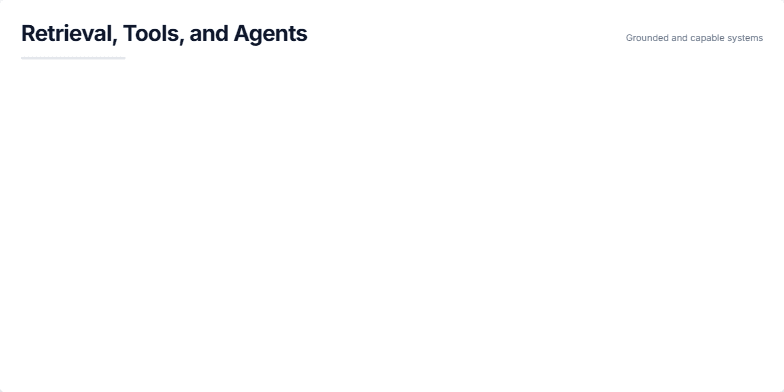 A slide titled 'Retrieval, Tools, and Agents' comparing three AI system patterns: RAG (blue), Function Calling (green), and Agentic Loop (amber), each presented in a separate column with a diagram and practical tips. Fragment #1