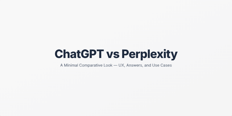 Title slide for a presentation comparing ChatGPT and Perplexity. The title reads 'ChatGPT vs Perplexity' with a subtitle: 'A Minimal Comparative Look — UX, Answers, and Use Cases'.  Two badges, one for each tool, are displayed below the title. Fragment #1