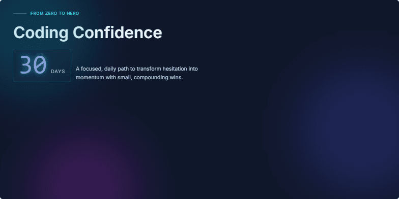 A dark-themed slide with neon-highlighted code, a futuristic title 'Coding Confidence in 30 Days: From Zero to Hero,' and a digital countdown timer emphasizing the 30-day challenge. Fragment #2