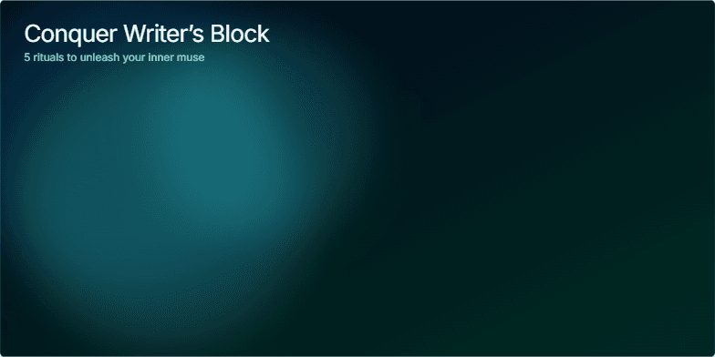 A slide titled 'Conquer Writer's Block: 5 Rituals to Unleash Your Inner Muse.' Deep blue and green watercolor washes create a serene backdrop. An animated inkwell transforms into a blossoming flower. Five icons represent rituals like breathing exercises, freewriting, changing scenes, constraint prompts, and aiming for tiny wins. Fragment #1