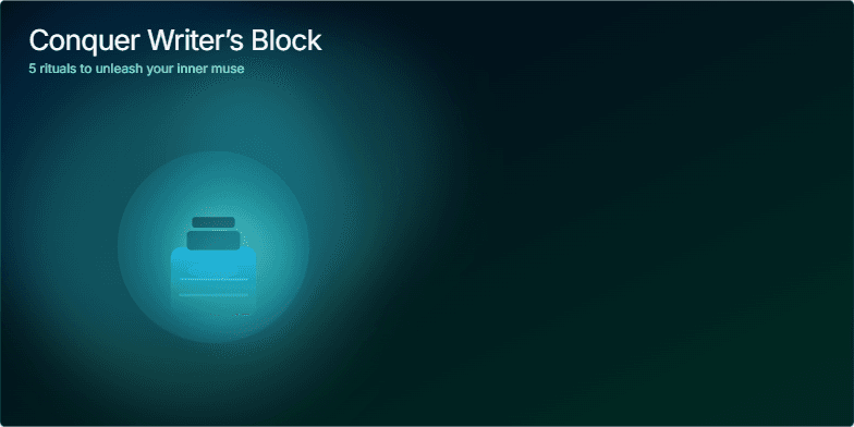 A slide titled 'Conquer Writer's Block: 5 Rituals to Unleash Your Inner Muse.' Deep blue and green watercolor washes create a serene backdrop. An animated inkwell transforms into a blossoming flower. Five icons represent rituals like breathing exercises, freewriting, changing scenes, constraint prompts, and aiming for tiny wins. Fragment #2