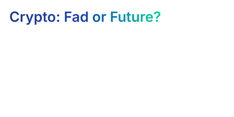 An animated question mark composed of interconnected, glowing nodes visualizes the decentralized nature of cryptocurrency. Deep blues and vibrant greens contrast, representing traditional finance versus blockchain's disruptive potential. This slide asks: 'Crypto: Fad or Future?' Fragment #1