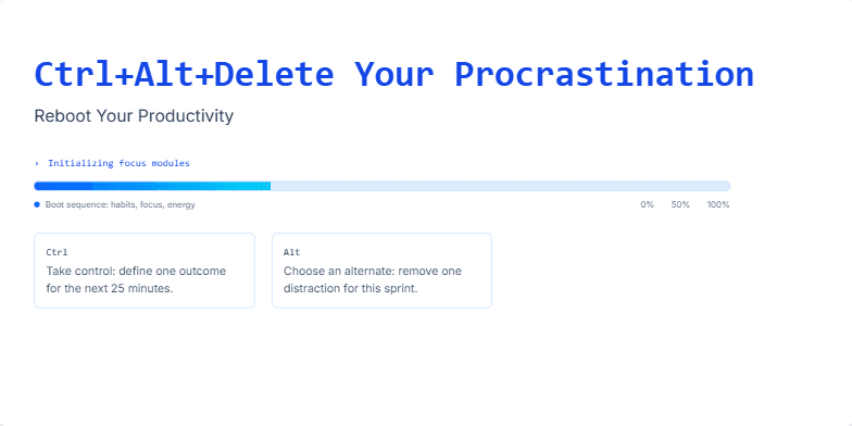 A minimalist slide with a dark blue background and a neon title 'Ctrl+Alt+Delete Your Procrastination: Reboot Your Productivity.' A progress bar loads beneath the title, symbolizing a productivity journey. Three boxes below the progress bar outline steps to overcome procrastination using the Ctrl+Alt+Delete analogy. Fragment #3