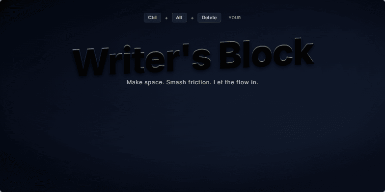 A slide titled 'Ctrl+Alt+Delete Your Writer's Block!' with graffiti-style text exploding into fragments to reveal a clean, minimalist workspace with a typing cursor. Fragment #1