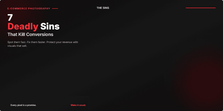 A slide titled '7 Deadly Sins of E-commerce Photography' with dark background, crimson highlights, and bold text.  Each sin is listed with a shattering glass effect. Fragment #1