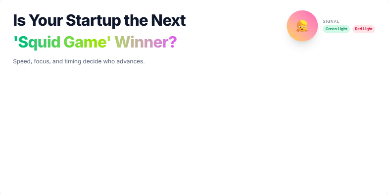 A slide with a 'Squid Game' inspired design.  Neon colors, an animated progress bar, and a subtle 'Red Light, Green Light' doll icon convey the urgency and competition of startup growth. Fragment #1