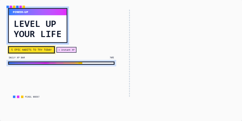 A slide with a gamified design featuring 'Level Up Your Life' as the title. It uses pixel art accents, a progress bar, and animated habit reveals, creating an engaging visual experience. Fragment #1