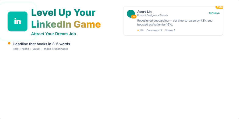 A slide showcasing tips for optimizing a LinkedIn profile.  A mock LinkedIn feed with sample posts highlights effective strategies.  The title 'Level Up Your LinkedIn Game: Attract Your Dream Job' emphasizes the presentation's focus. Teal and gold accents create a visually appealing design. Fragment #1