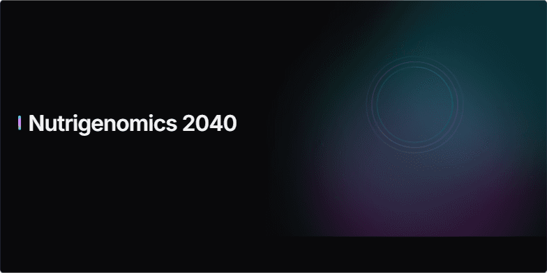 A futuristic slide with a dark background and neon accents. Animated nebulae represent personalized nutrient profiles. The title 'Nutrigenomics 2040: Food as Your Personal Medicine?' highlights the concept of DNA-tailored diets. Fragment #1