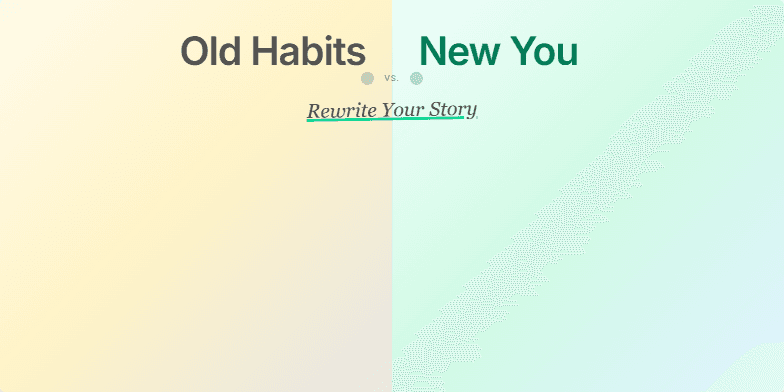 A split-screen slide with 'Old Habits' in faded sepia tones on the left and 'New You' in vibrant colors on the right. A growing plant symbolizes transformation, and inspiring quotes encourage personal growth. Fragment #1