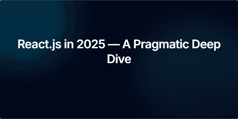 Title slide for a presentation: 'React.js in 2025 — A Pragmatic Deep Dive' against a dark, animated background with a stylized atom graphic.