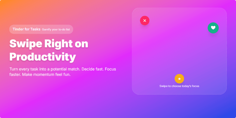A slide with a gradient background from orange to blue.  Animated icons like hearts and Xs float above a card representing a task.  The title reads 'Swipe Right on Productivity: Tinder for Tasks'. Fragment #1