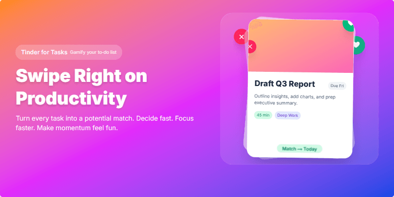 A slide with a gradient background from orange to blue.  Animated icons like hearts and Xs float above a card representing a task.  The title reads 'Swipe Right on Productivity: Tinder for Tasks'. Fragment #2