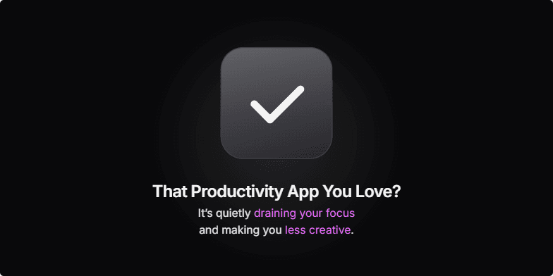 A title slide with a dark background. The title reads 'That Productivity App You Love? It's quietly draining your focus and making you less creative.' In the center, a stylized app icon with a checkmark is fracturing, with glowing magenta cracks spreading across it as small particles flake off and disappear. Fragment #3