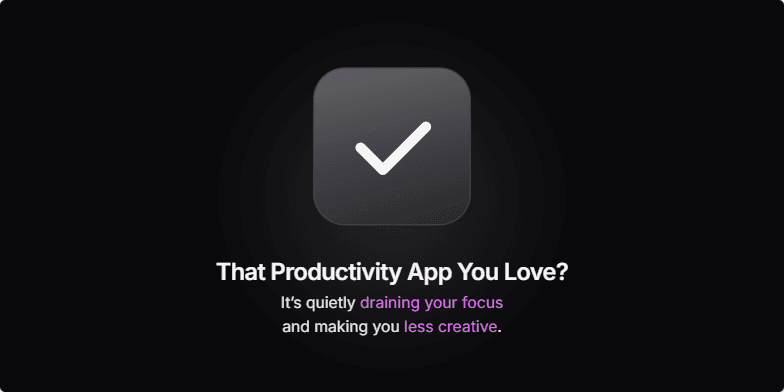 A title slide with a dark background. The title reads 'That Productivity App You Love? It's quietly draining your focus and making you less creative.' In the center, a stylized app icon with a checkmark is fracturing, with glowing magenta cracks spreading across it as small particles flake off and disappear. Fragment #5
