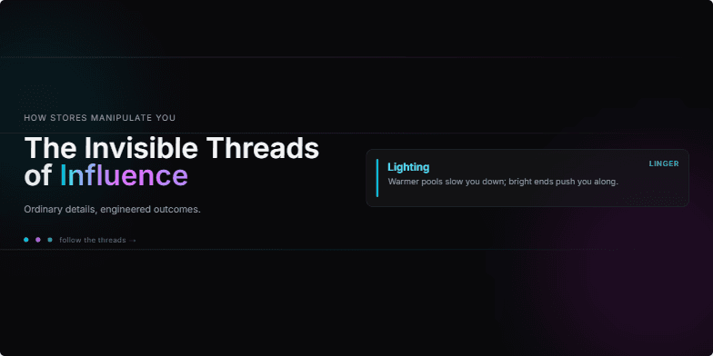 A dark-themed slide with neon accents titled 'The Invisible Threads of Influence: How Stores Manipulate You.' It highlights store tactics like lighting, music, and product placement, revealing their psychological impact on shoppers. Fragment #2