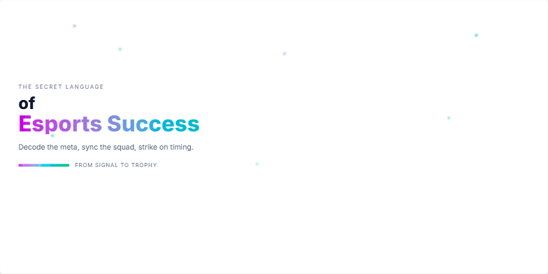A dark, dynamic slide with neon accents illustrating the 'Secret Language of Esports Success'. Three key steps—Signal, Sync, and Strike—are highlighted with animated transitions and glowing dots.  The title 'Esports Success' features a vibrant gradient effect. Fragment #1