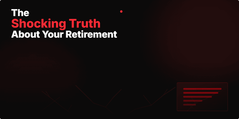 A slide with a dark background and cracked earth imagery symbolizing a dwindling retirement fund. The title 'The Shocking Truth About Your Retirement (Before It's Too Late!)' is highlighted in red and white, with a subtle pulsing animation.  A call to action prompts viewers to learn more about protecting their financial future. Fragment #1