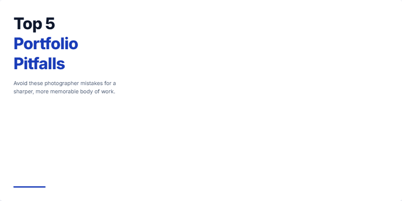 A minimalist slide design showcasing five common photography portfolio pitfalls. Each pitfall is represented by a desaturated image and a short description, creating a gallery-like presentation. Fragment #1
