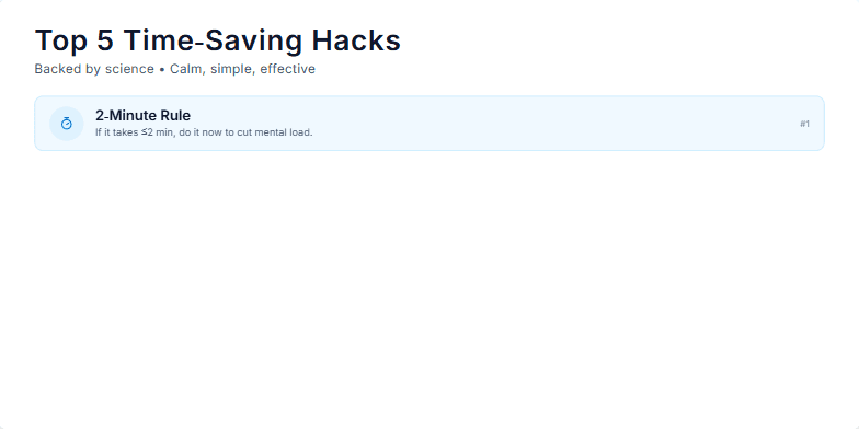 A slide displaying five time-saving hacks backed by science: 2-Minute Rule, Batch Similar Tasks, Time Blocking, Implementation Intentions, and Externalize Memory. Each hack is represented with a pastel-colored icon and a short description on a minimalist background. Fragment #2