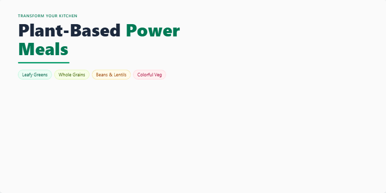 A slide promoting plant-based power meals. The title 'Transform Your Kitchen: Plant-Based Power Meals' is prominently displayed. Colorful circles representing various dishes and icons highlighting quick preparation and health benefits are included. Fragment #1