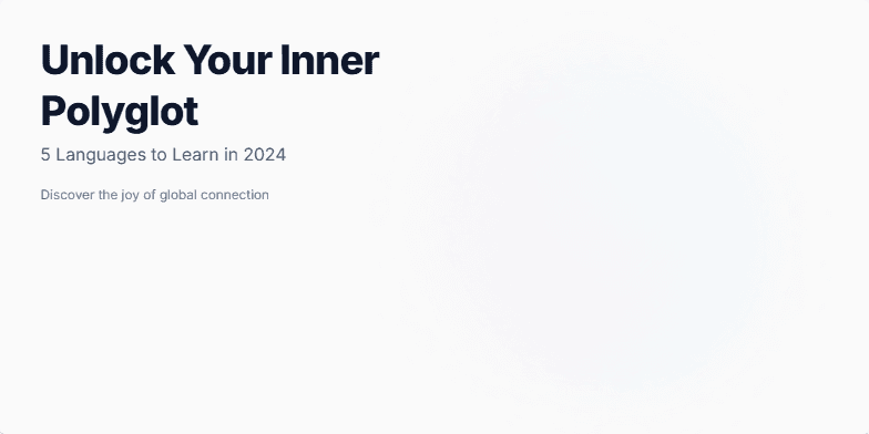 Slide showcasing 5 languages to learn in 2024: Spanish, Mandarin, Arabic, French, and Japanese. Each language is represented by a colorful bubble with a greeting, short description, and a simple icon, all set against a calming pastel background with subtle animations. Fragment #1