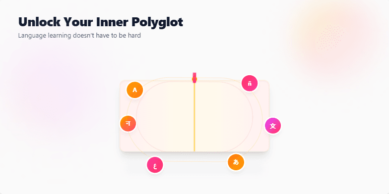 A stylized open book floats against a warm sunset backdrop. Colorful icons representing different languages swirl around the book, pulsing gently with light. The text reads: 'Unlock Your Inner Polyglot: Language learning doesn't have to be hard.' Fragment #2