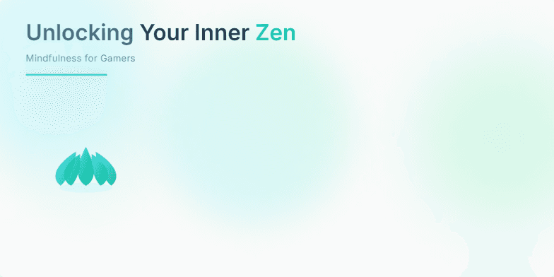 A slide titled 'Unlocking Your Inner Zen: Mindfulness for Gamers.' A stylized lotus flower pulses gently on a background of calming blues and greens with neon accents.  Three mindfulness techniques are presented: 'Breathe like a combo,' 'Focus loop,' and 'Tilt armor,' alongside a '60-second Reset' micro-practice. Fragment #1