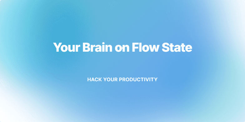 A slide with a calming blue-green gradient background and the title 'Your Brain on Flow State: Hack Your Productivity.' White particles swirl gently around the title. Phrases like 'Unlock Peak Performance' and 'Find Your Flow' shimmer, promising enhanced productivity. Fragment #2
