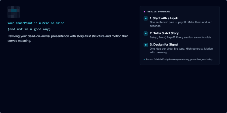 A slide with a dark-mode, retro-terminal theme titled 'Your PowerPoint is a Meme Goldmine (and not in a good way)' in a flickering neon-cyan font. On the left, a pixelated sad cat icon glitches into view. On the right, a panel labeled 'Revive Protocol' lists three key tips for improving presentations: starting with a hook, telling a 3-act story, and designing for signal. Fragment #2