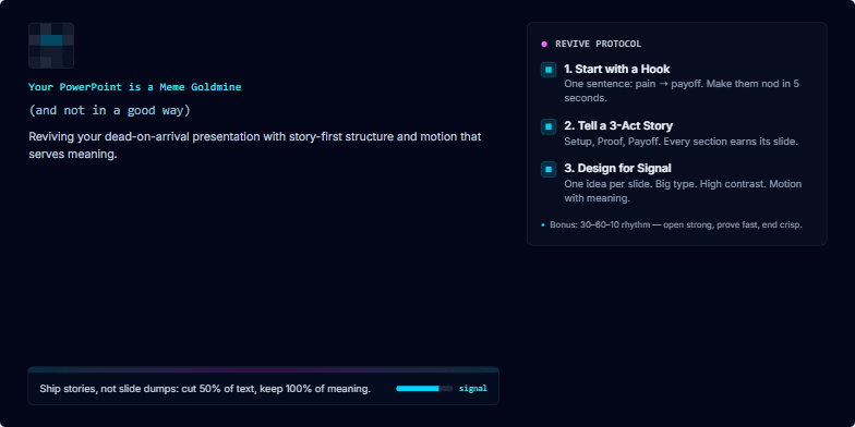 A slide with a dark-mode, retro-terminal theme titled 'Your PowerPoint is a Meme Goldmine (and not in a good way)' in a flickering neon-cyan font. On the left, a pixelated sad cat icon glitches into view. On the right, a panel labeled 'Revive Protocol' lists three key tips for improving presentations: starting with a hook, telling a 3-act story, and designing for signal.