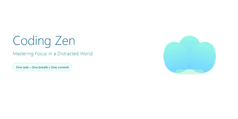 A minimalist slide with a calming blue-green gradient background. A stylized lotus flower unfolds in the center, with subtle animations of falling leaves. The title 'Coding Zen: Mastering Focus in a Distracted World' appears in an elegant sans-serif font.