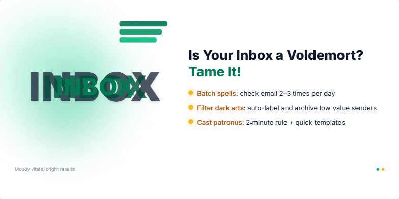 A dark, moody slide with the word 'INBOX' in large, shadowy letters. As tips for email management appear, the inbox shrinks and becomes organized, symbolized by neat horizontal bars. A subtle green glow and golden shimmer add a touch of magic to the scene.