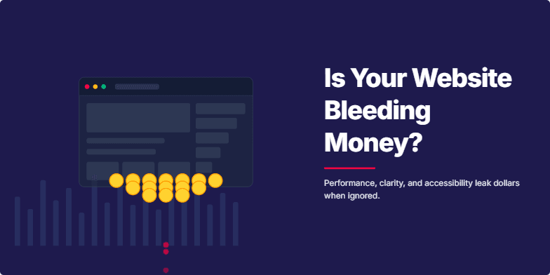 A stylized website icon drips red droplets onto a pile of coins against a dark blue background. The text 'Is Your Website Bleeding Money?' emphasizes the potential financial losses due to poor website design.