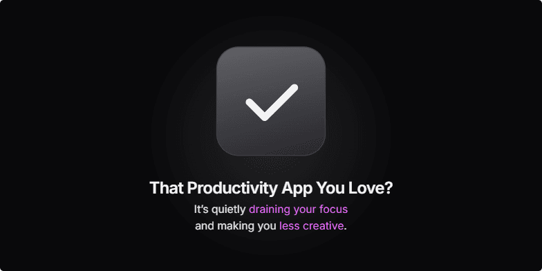 A title slide with a dark background. The title reads 'That Productivity App You Love? It's quietly draining your focus and making you less creative.' In the center, a stylized app icon with a checkmark is fracturing, with glowing magenta cracks spreading across it as small particles flake off and disappear.